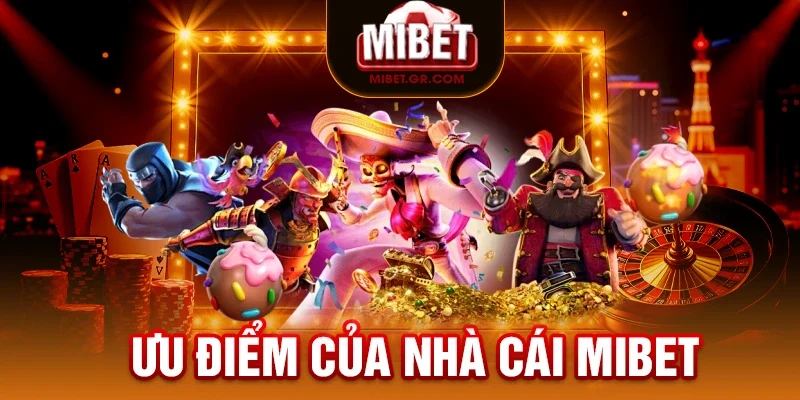 Lý do người chơi nên chọn vô MIBET