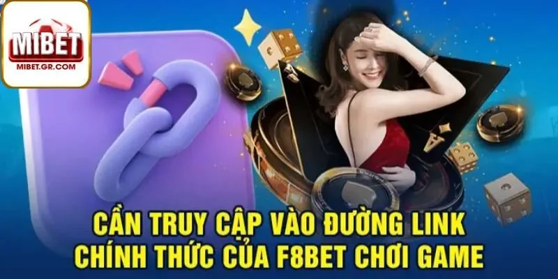 Cách Truy Cập Link Vào F8bet Mới Nhất