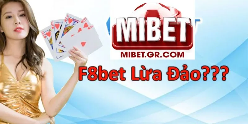 F8bet Có Lừa Đảo Không?