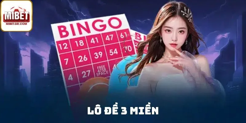 Cập Nhật Kết Quả Lô Đề 3 Miền Mới Nhất