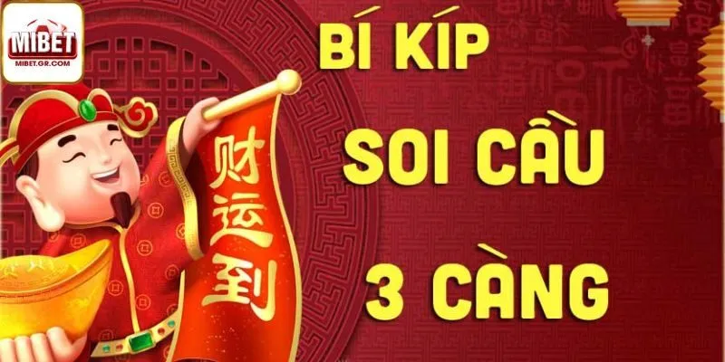 Cách Soi Cầu 3 Càng Hiệu Quả Tại Mibet